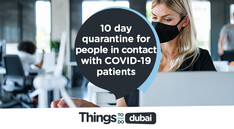 COVID-19: Dubai employees in contact with covid patients need a 10-day quarantine