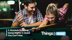 5 Absolute Amazing Game Nights in Dubai You Can't Miss