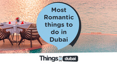 Most romantic things to do in Dubai